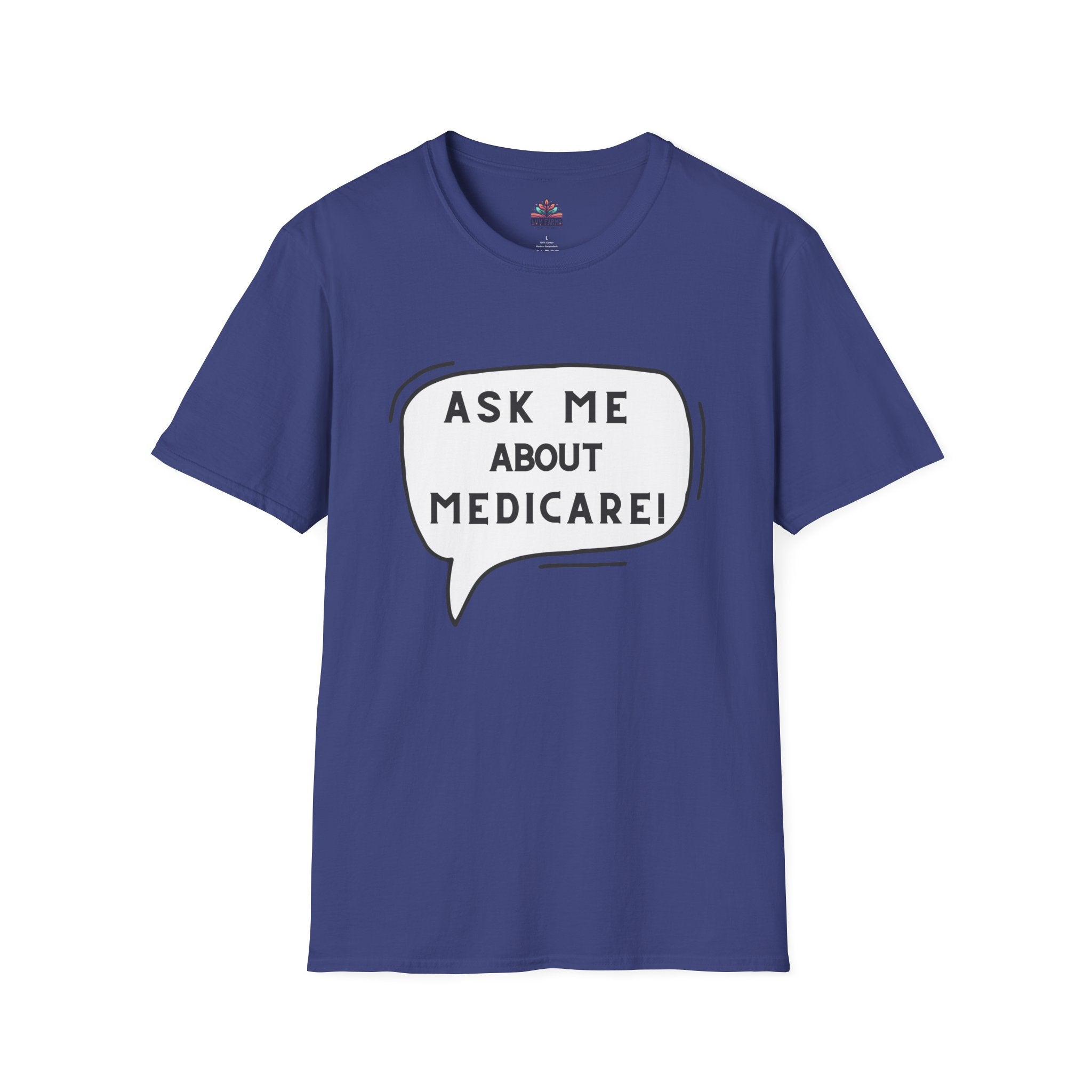 Ask Me About Medicare – Speech Bubble Edition Unisex Softstyle T-Shirt
