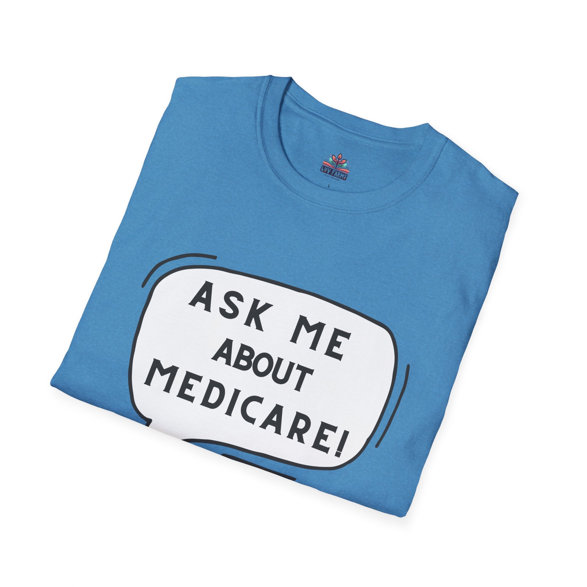Ask Me About Medicare – Speech Bubble Edition Unisex Softstyle T-Shirt
