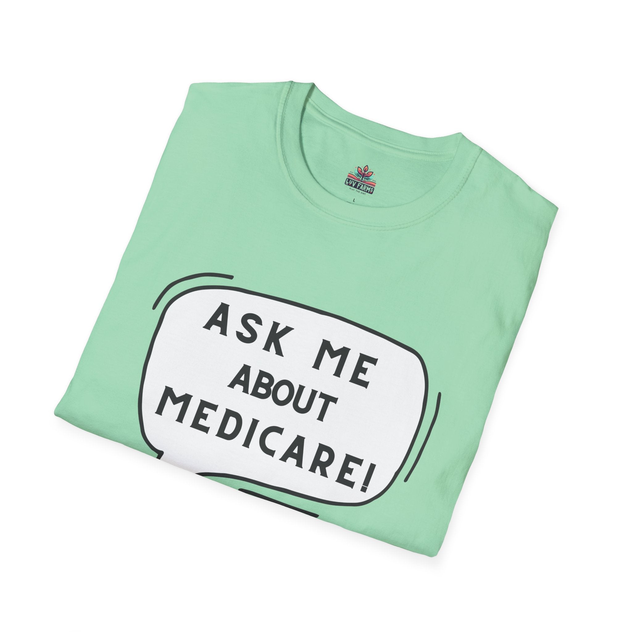 Ask Me About Medicare – Speech Bubble Edition Unisex Softstyle T-Shirt