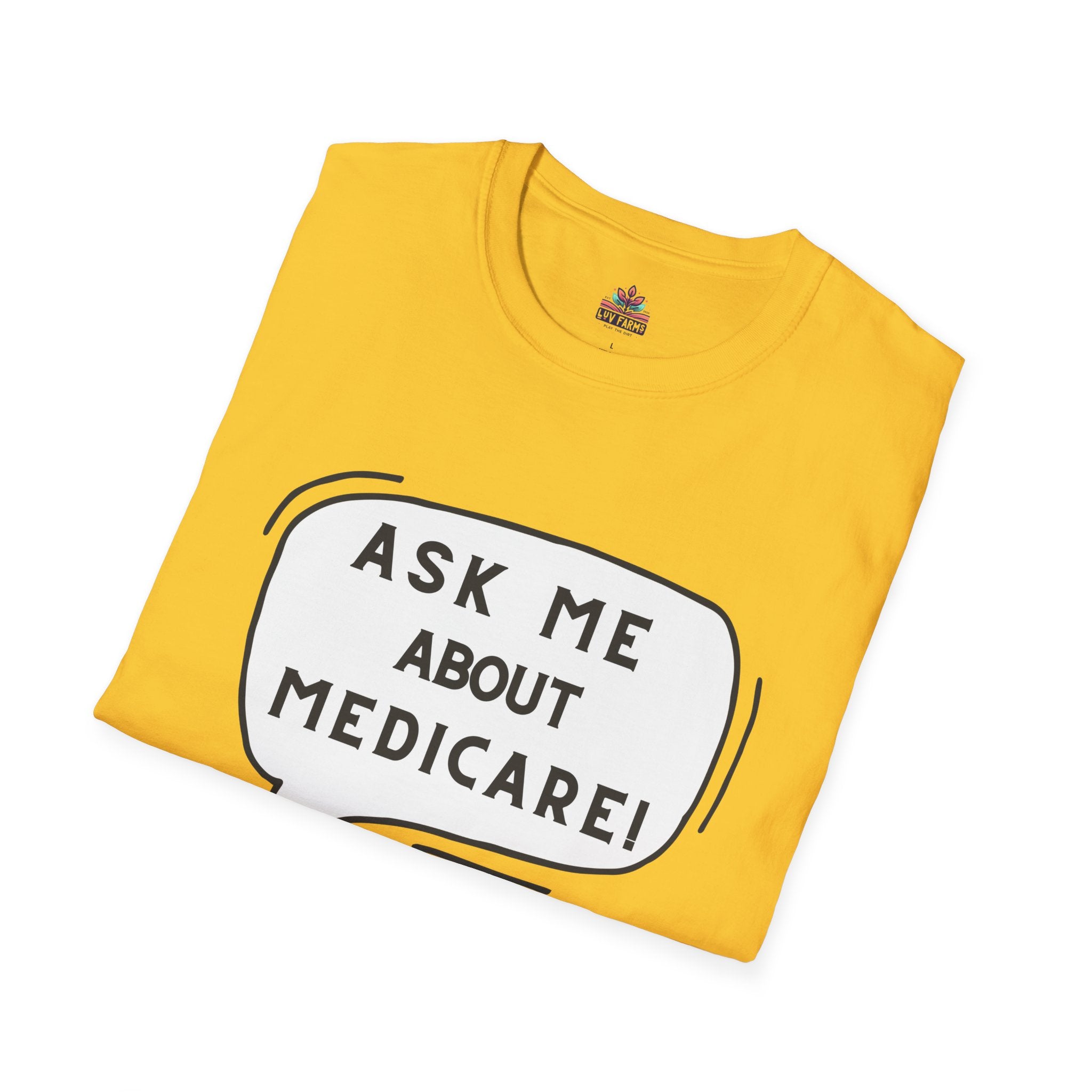 Ask Me About Medicare – Speech Bubble Edition Unisex Softstyle T-Shirt