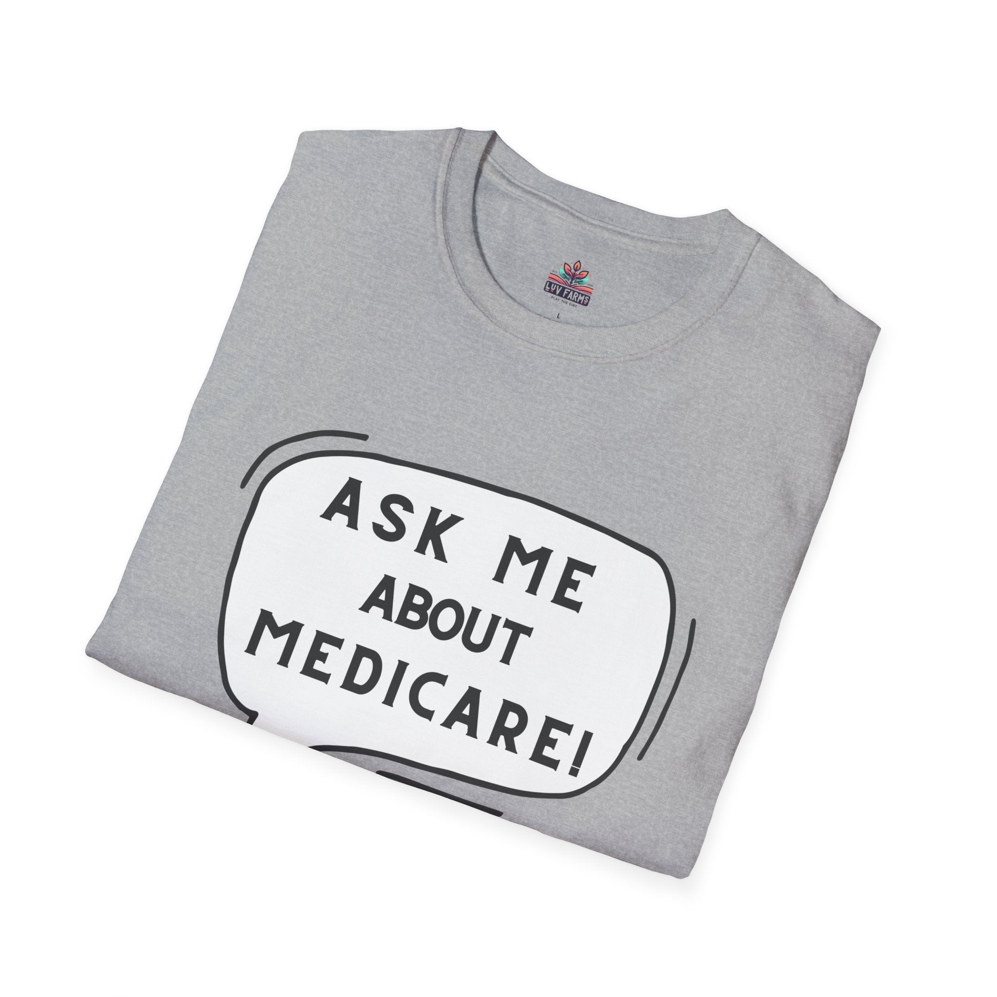 Ask Me About Medicare – Speech Bubble Edition Unisex Softstyle T-Shirt