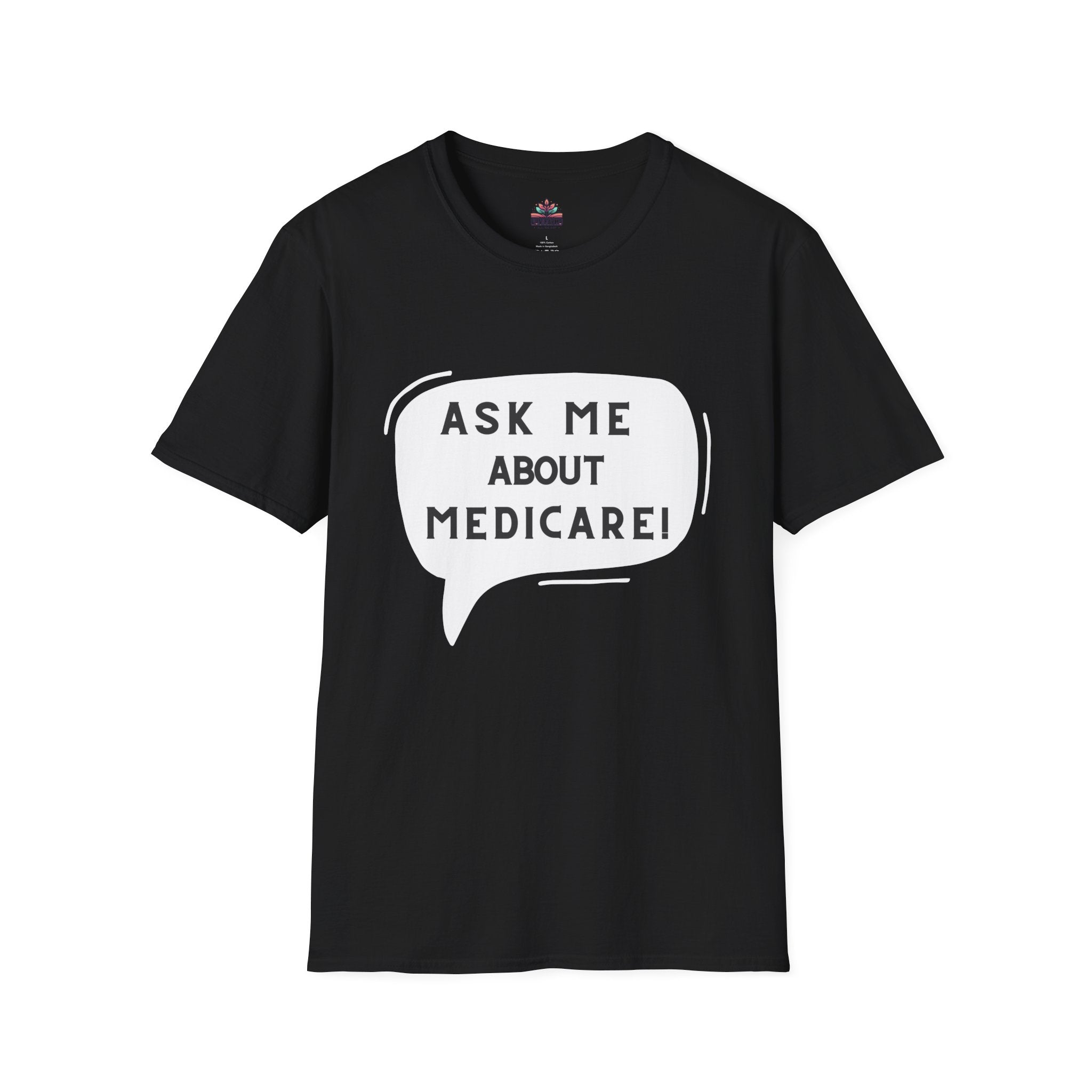 Ask Me About Medicare – Speech Bubble Edition Unisex Softstyle T-Shirt