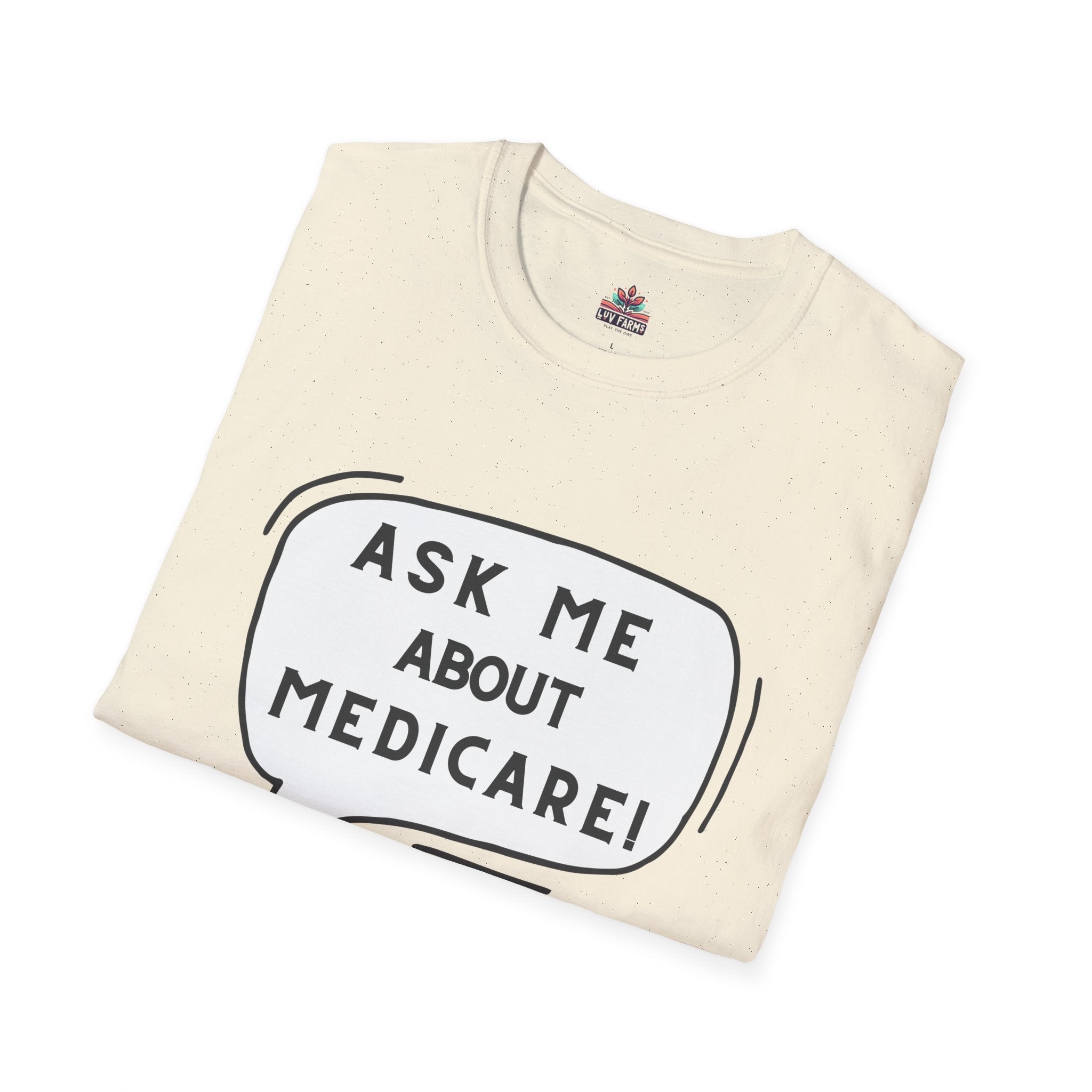 Ask Me About Medicare – Speech Bubble Edition Unisex Softstyle T-Shirt