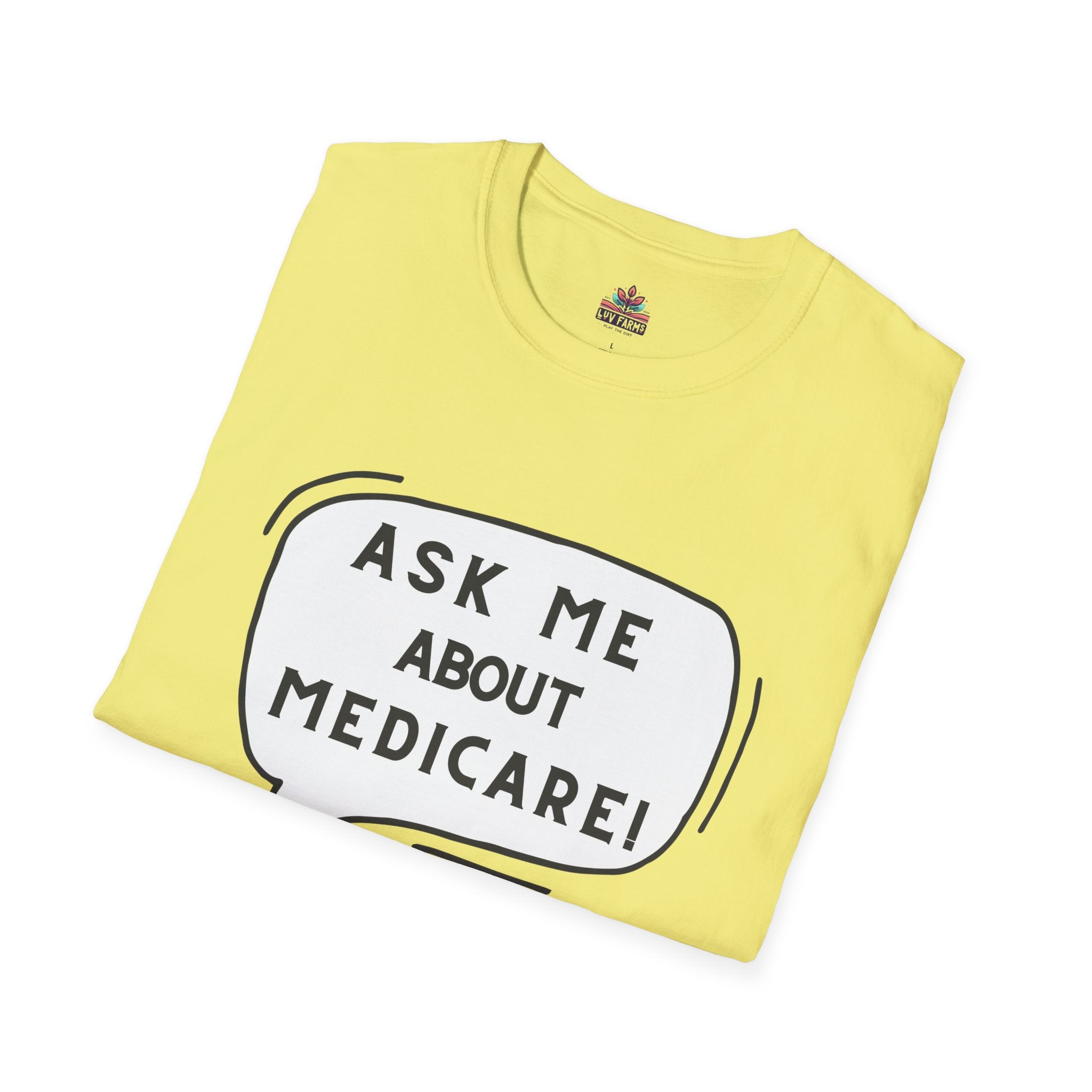 Ask Me About Medicare – Speech Bubble Edition Unisex Softstyle T-Shirt
