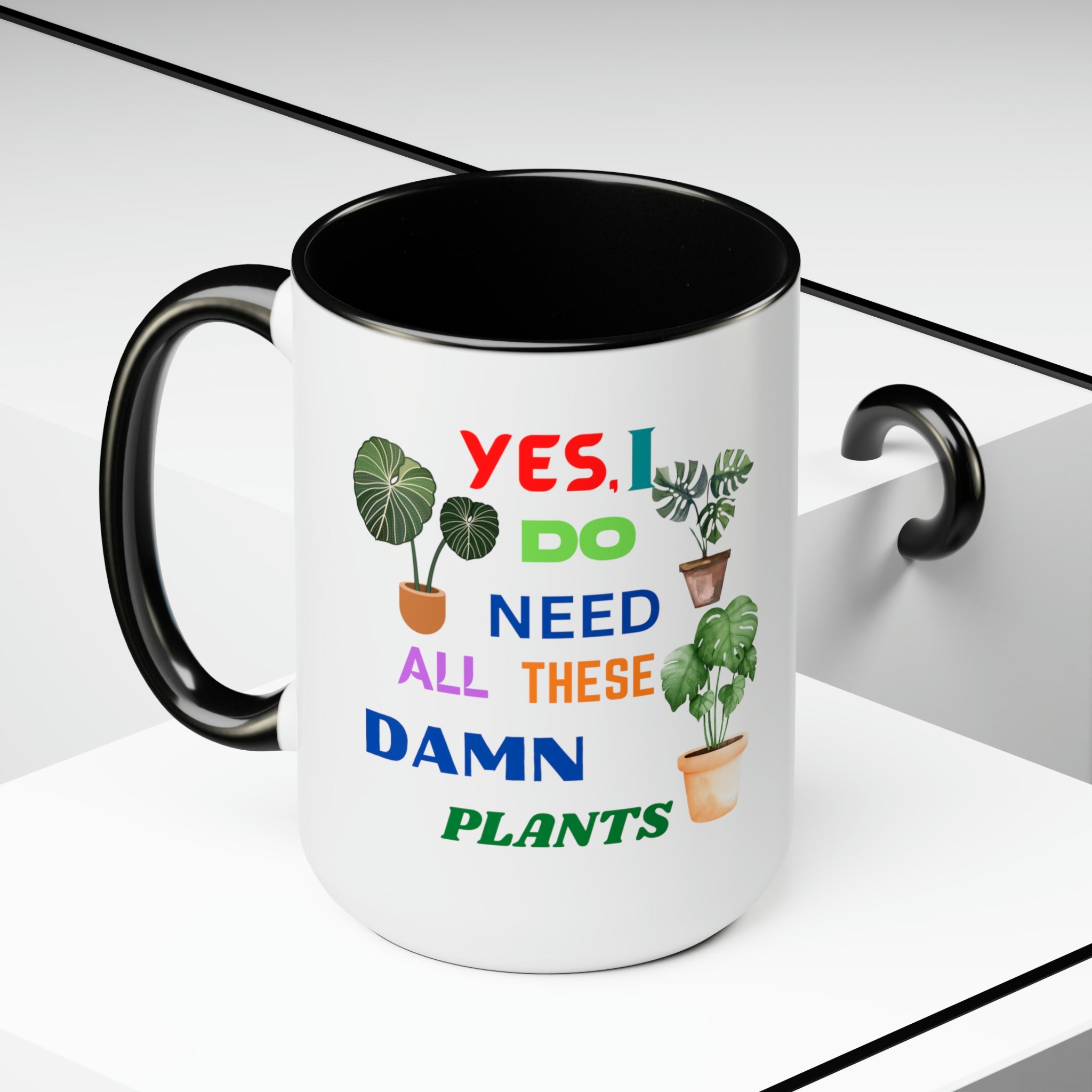 "Yes, I Do Need All These Damn Plants" Two-Tone Coffee Mugs, 15oz - SHOP LUV FARMS