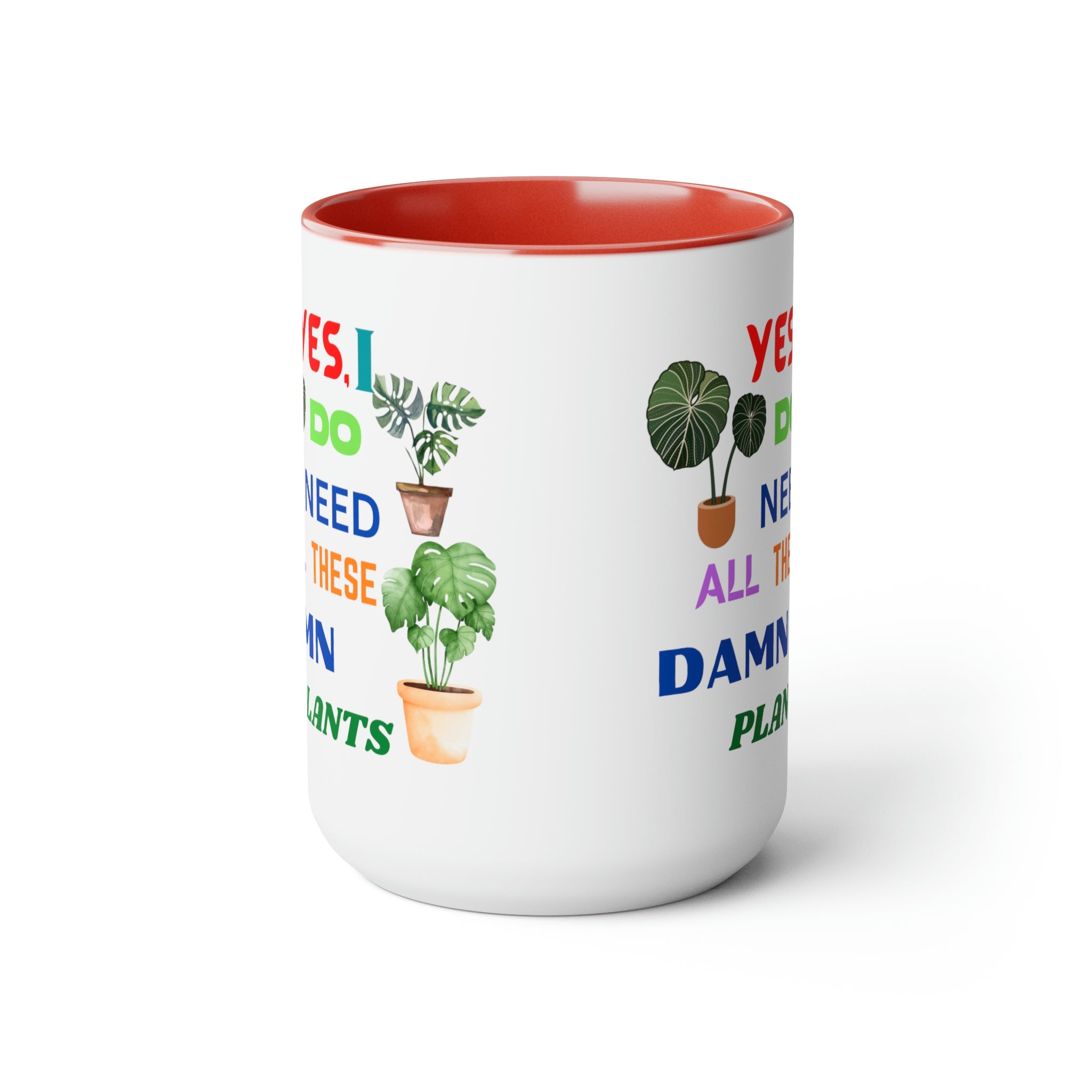 "Yes, I Do Need All These Damn Plants" Two-Tone Coffee Mugs, 15oz - SHOP LUV FARMS