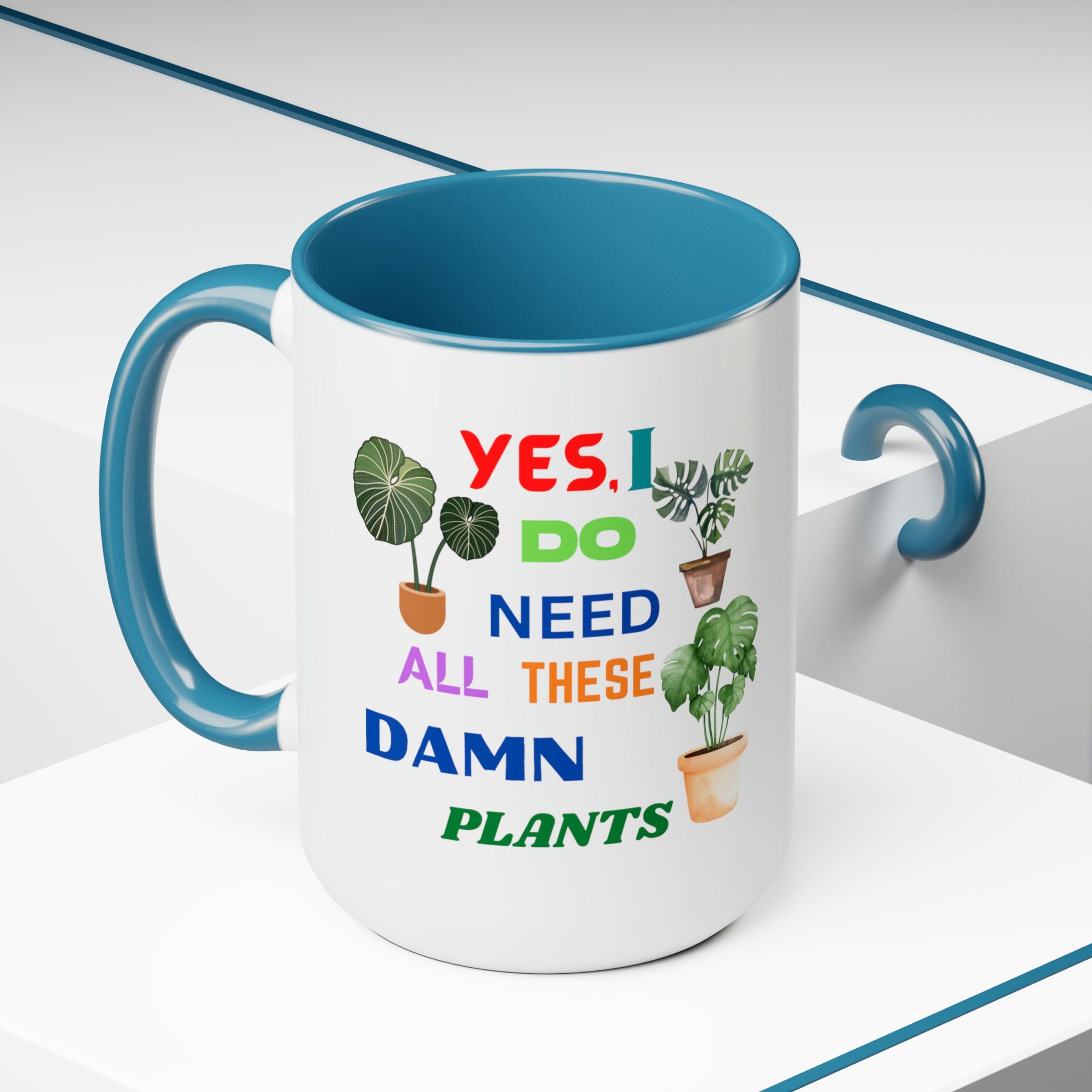 "Yes, I Do Need All These Damn Plants" Two-Tone Coffee Mugs, 15oz - SHOP LUV FARMS