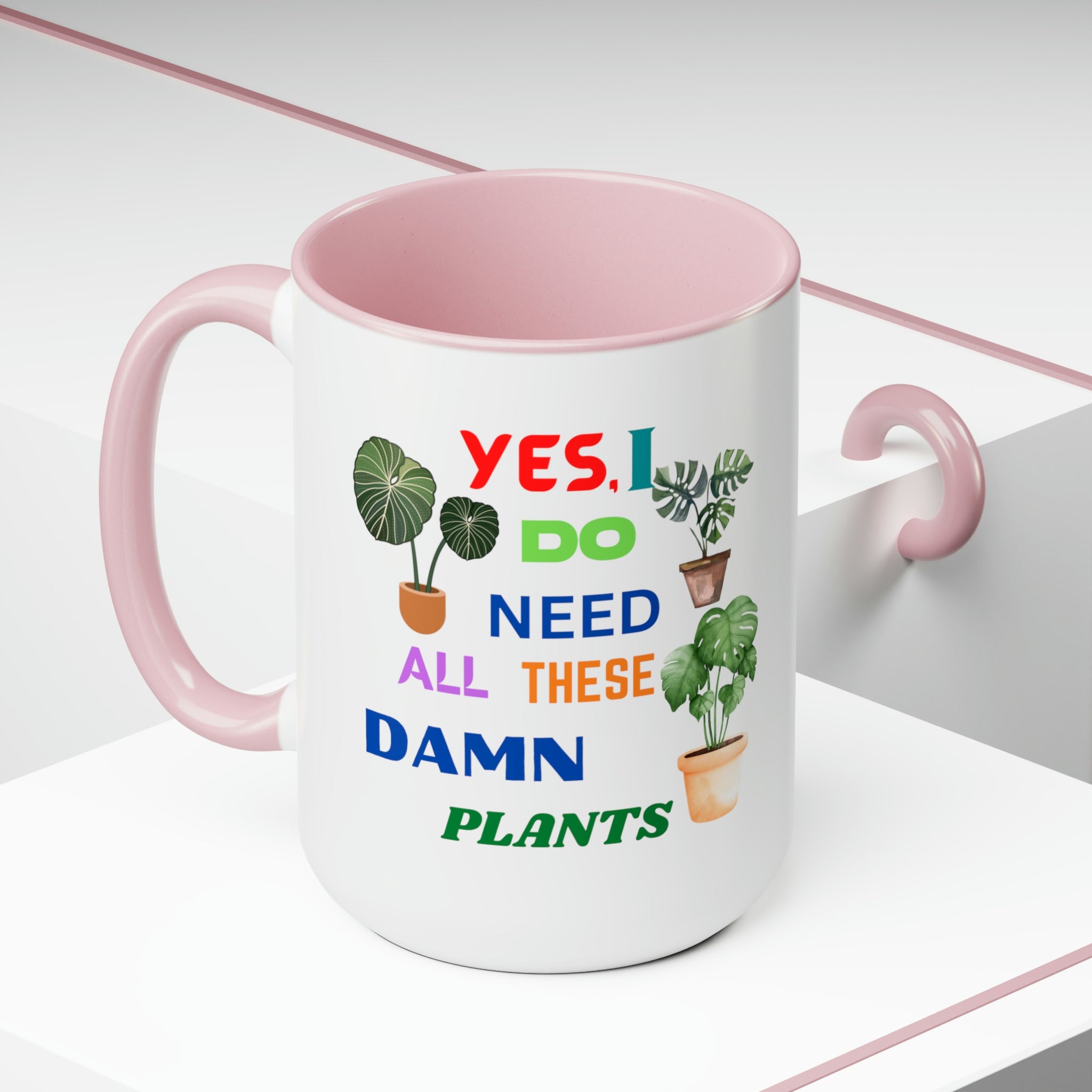 "Yes, I Do Need All These Damn Plants" Two-Tone Coffee Mugs, 15oz - SHOP LUV FARMS