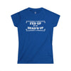 Fed Up But My Head's Up - Women's Softstyle Tee