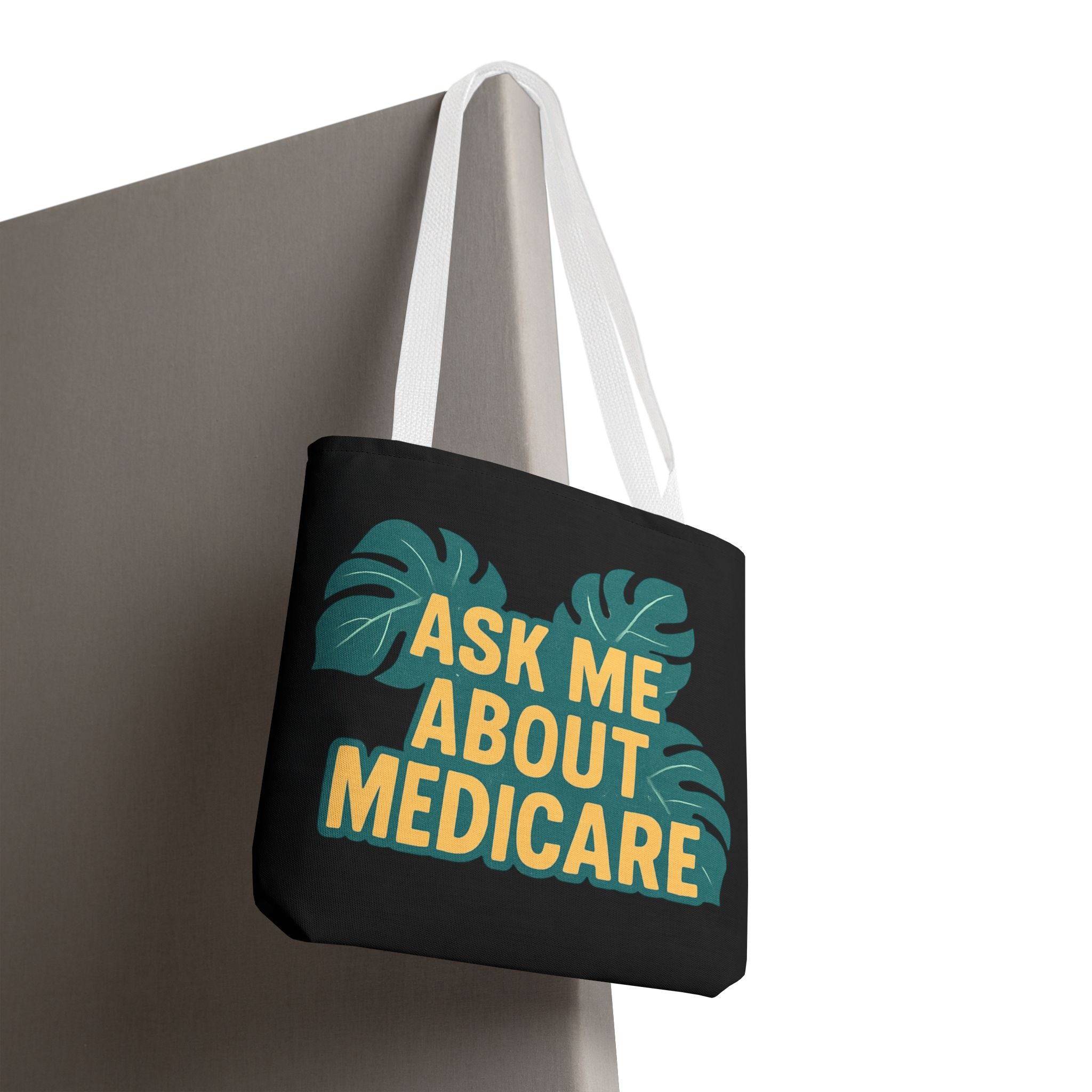 Ask Me About Medicare – Monstera Leaf Edition Everyday Muti Purpose Tote