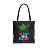 "Be Kind To Your Mind" Exclusive Big design Tote by Luv Farms