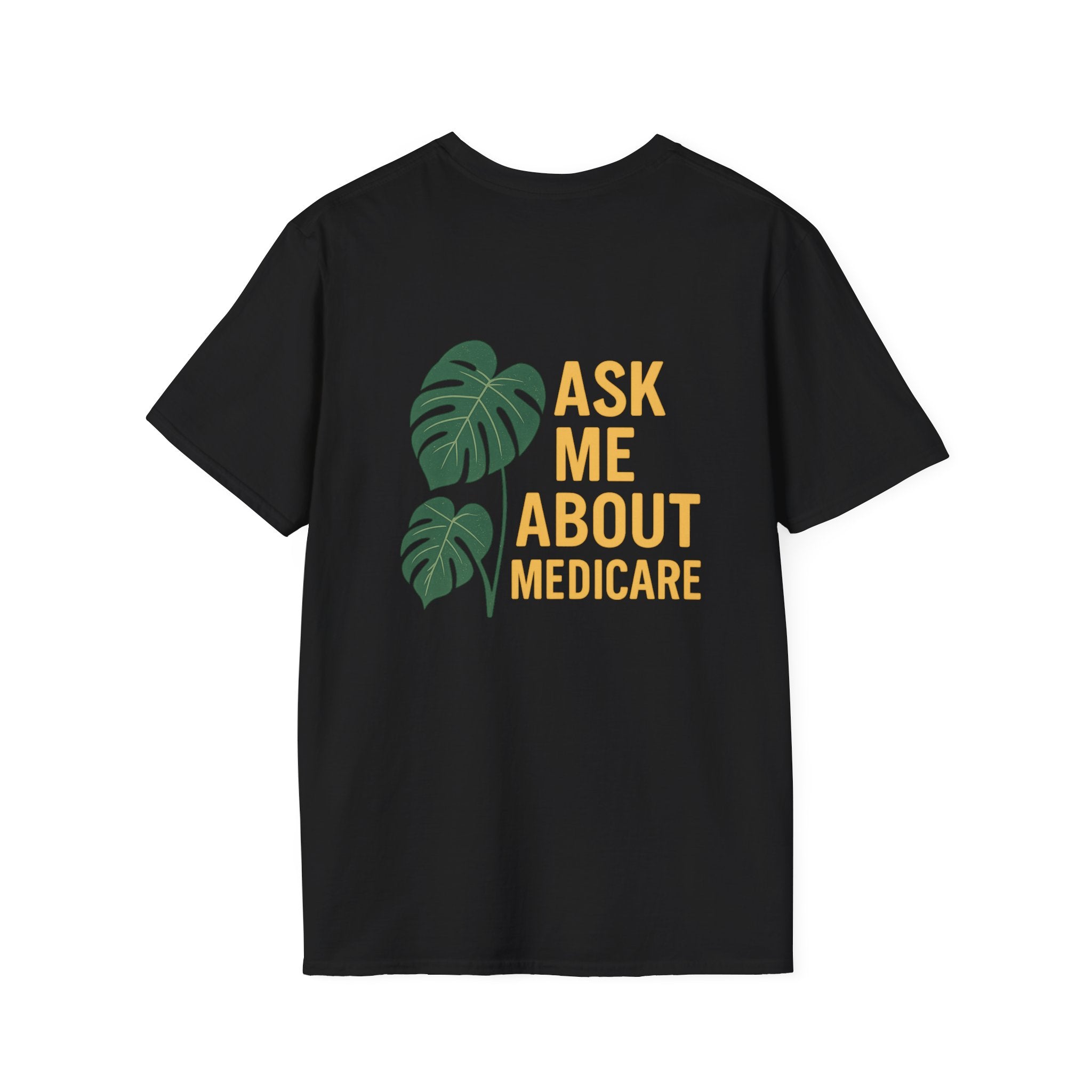 Ask Me About Medicare – Monstera + Gold Edition 🌿💛 Unisex Softstyle T-Shirt