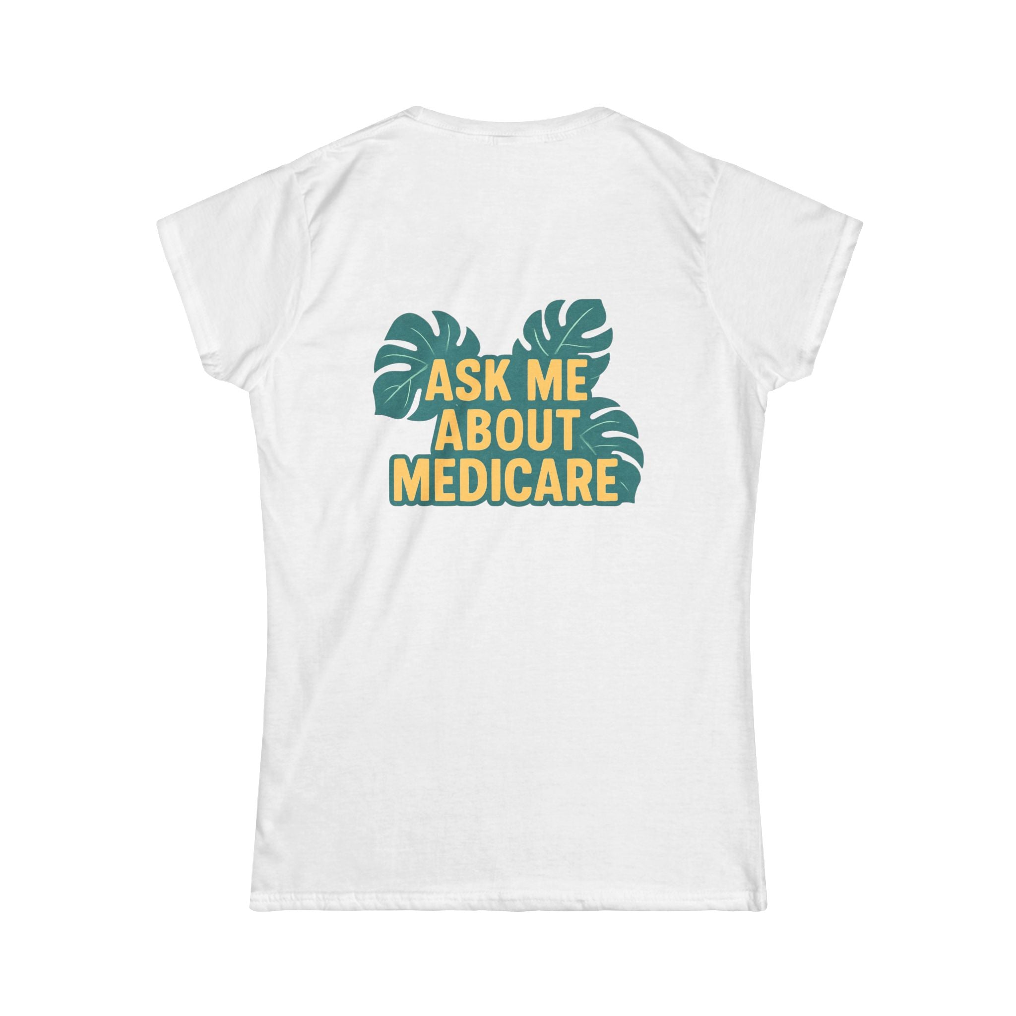 Ask Me About Medicare – Monstera Leaf Edition Women's Softstyle Tee