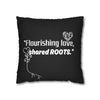 Flourishing Love Shared Roots, a Perennial Bloom Spun Polyester Square Pillow Case