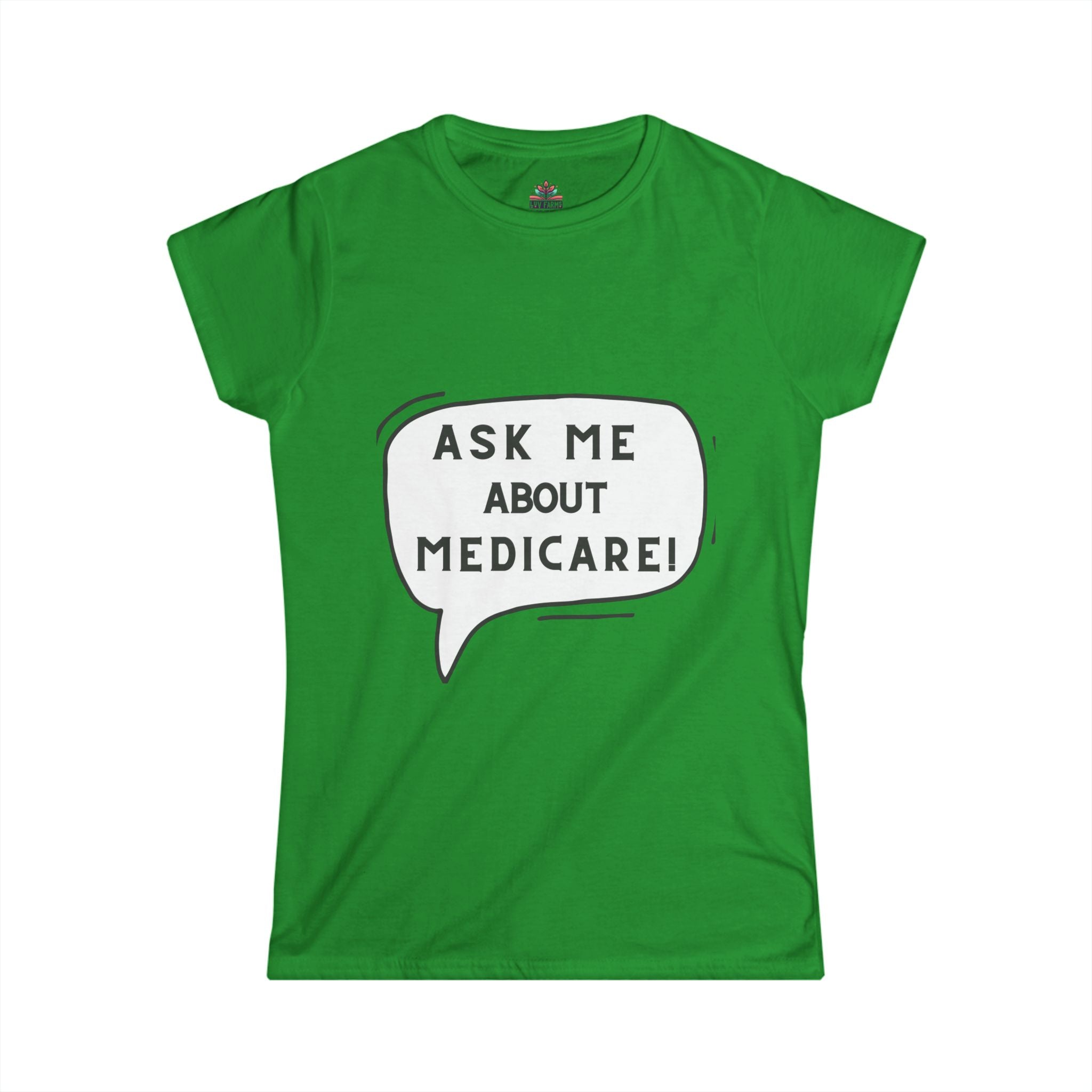 Ask Me About Medicare – Speech Bubble Edition Women's Softstyle Tee