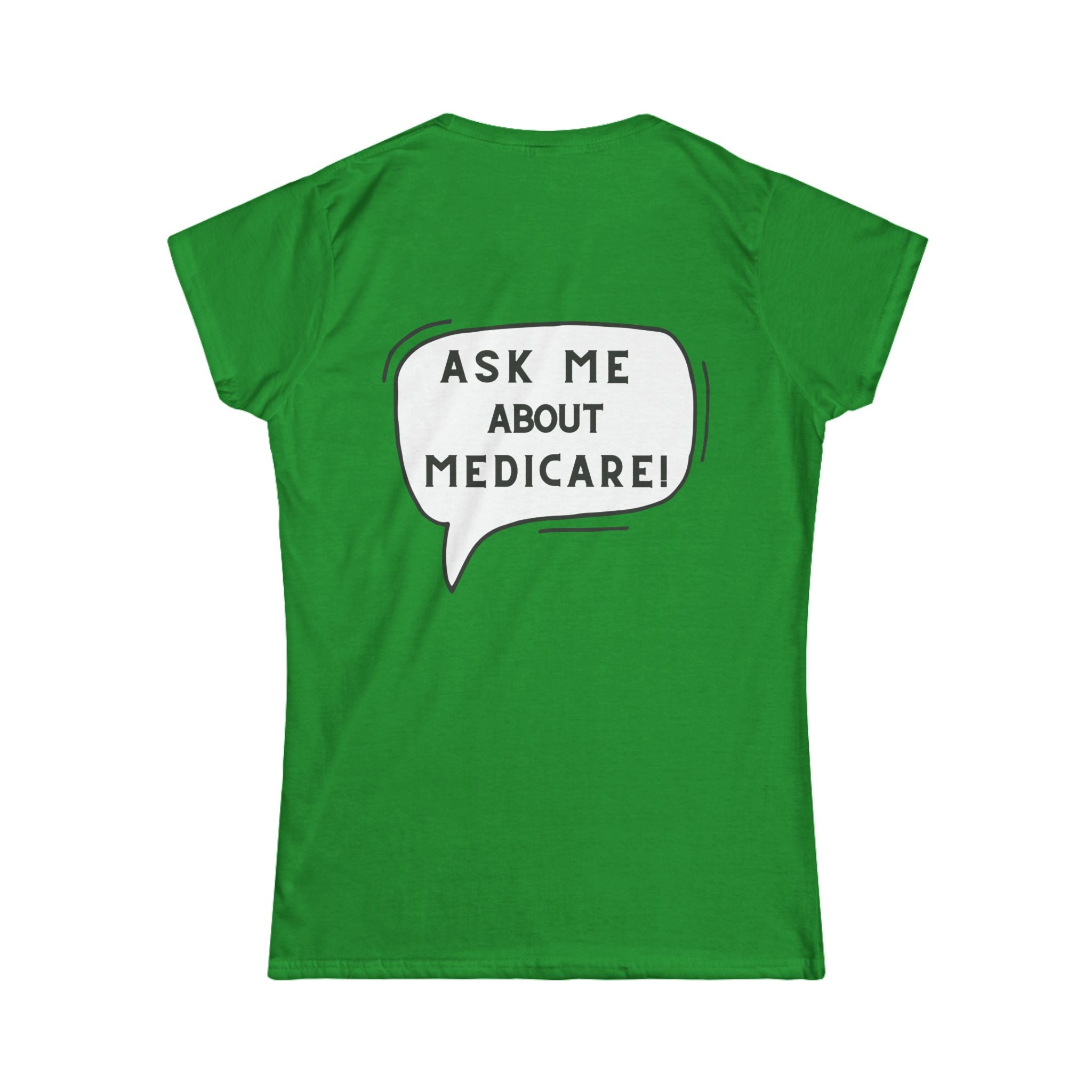 Ask Me About Medicare – Speech Bubble Edition Women's Softstyle Tee