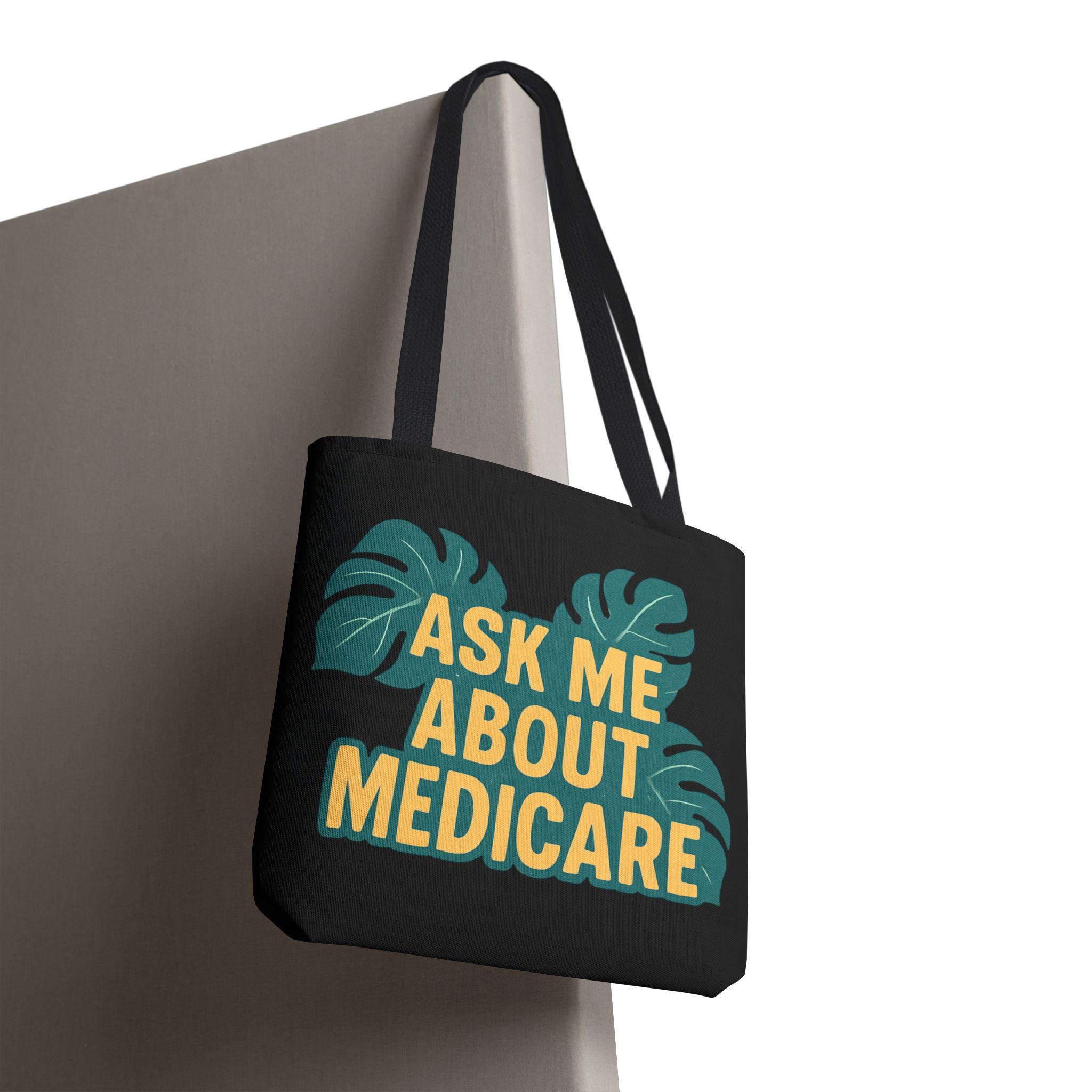Ask Me About Medicare – Monstera Leaf Edition Everyday Muti Purpose Tote