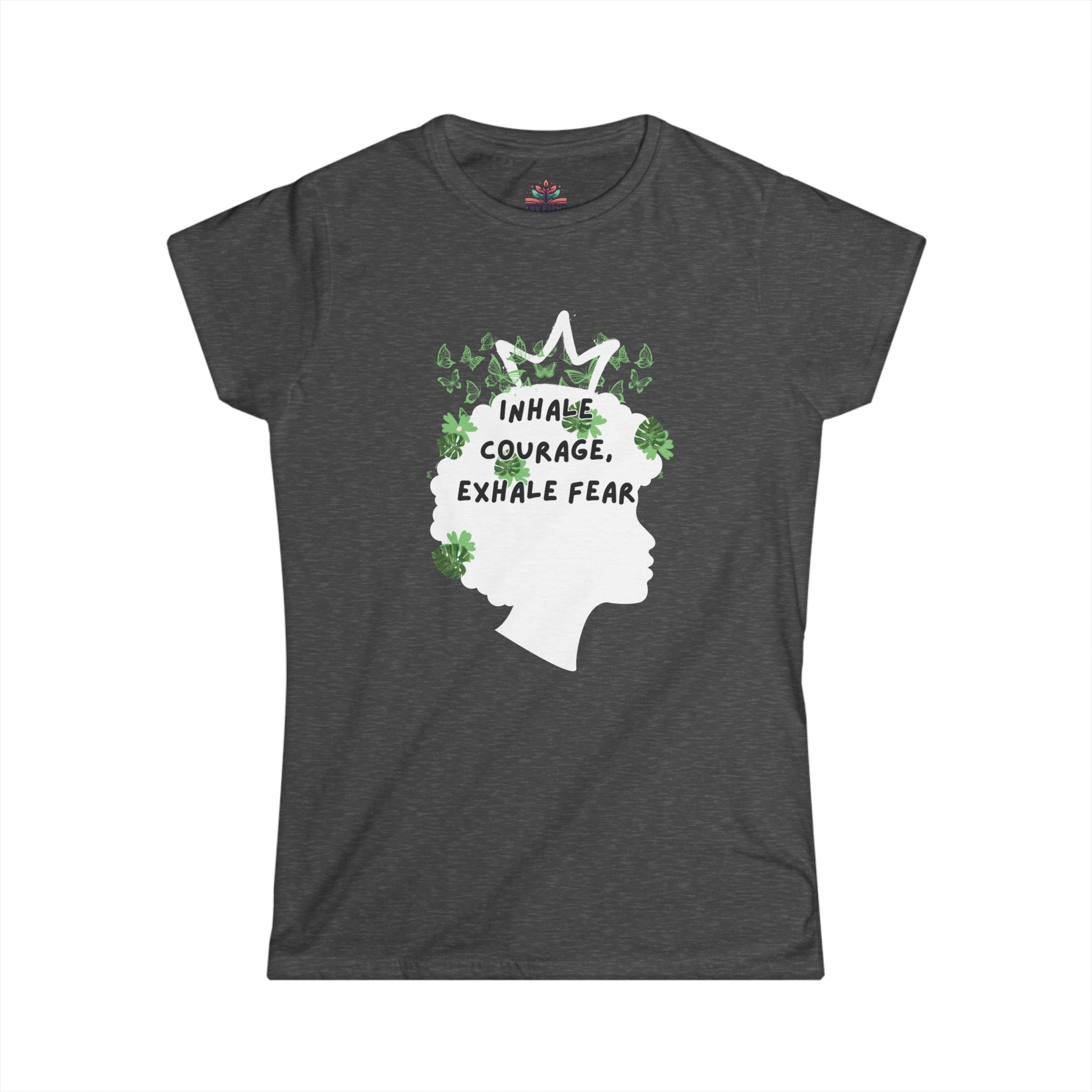 Inhale Courage, Exhale Fear Women's Softstyle Tee