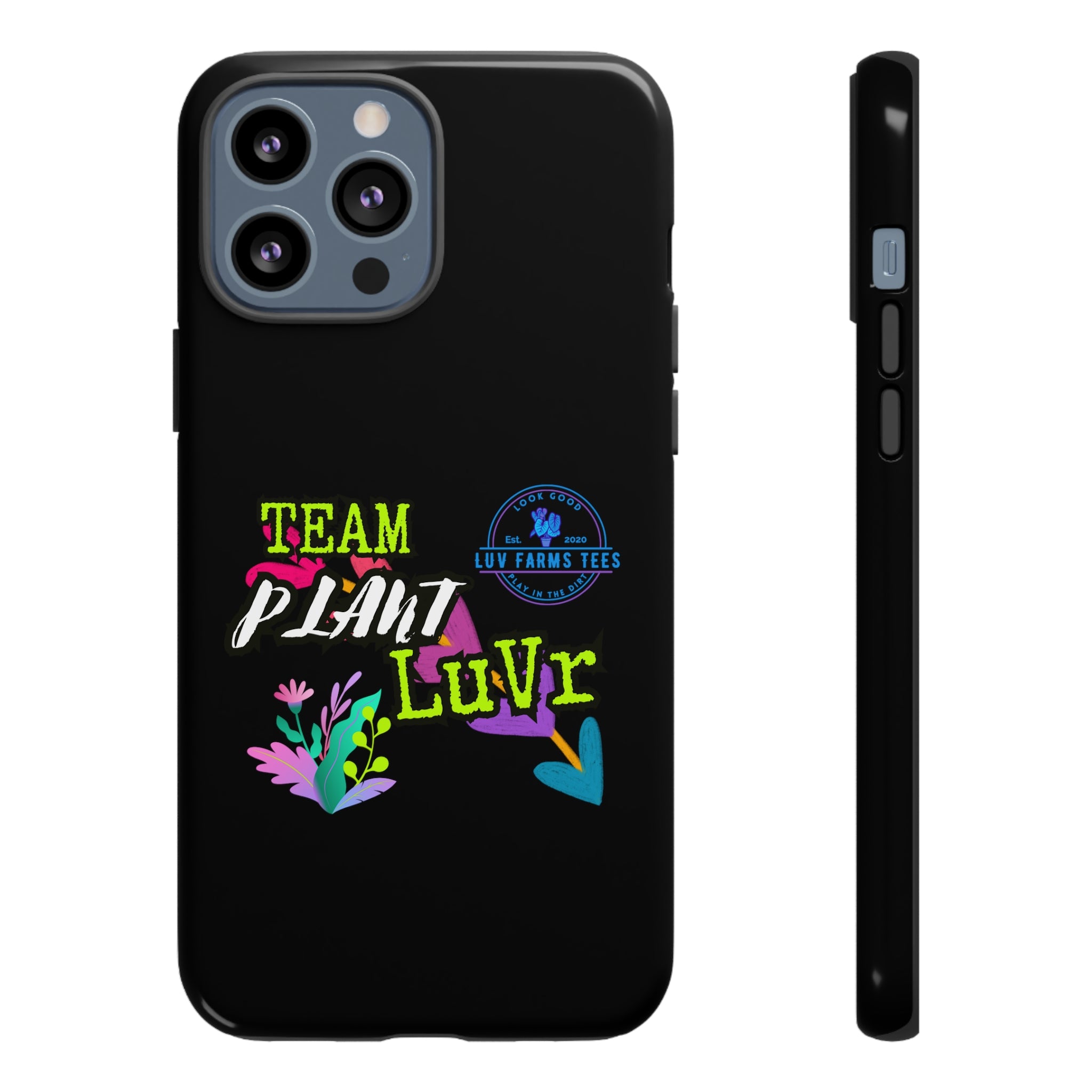 Team Plant Luvr Tough Case