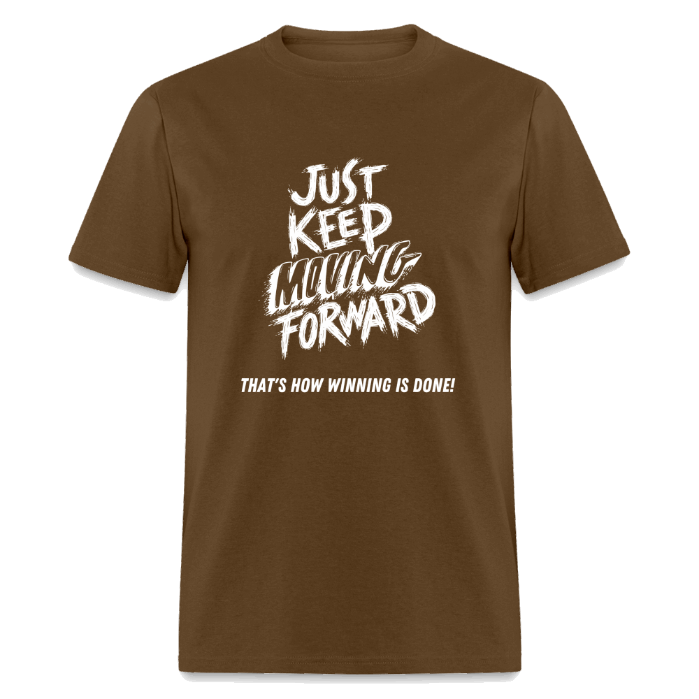 Just Keep Moving Forward Unisex Classic T-Shirt - brown