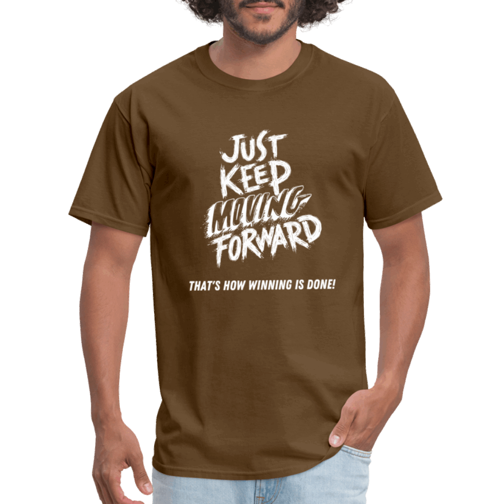 Just Keep Moving Forward Unisex Classic T-Shirt - brown