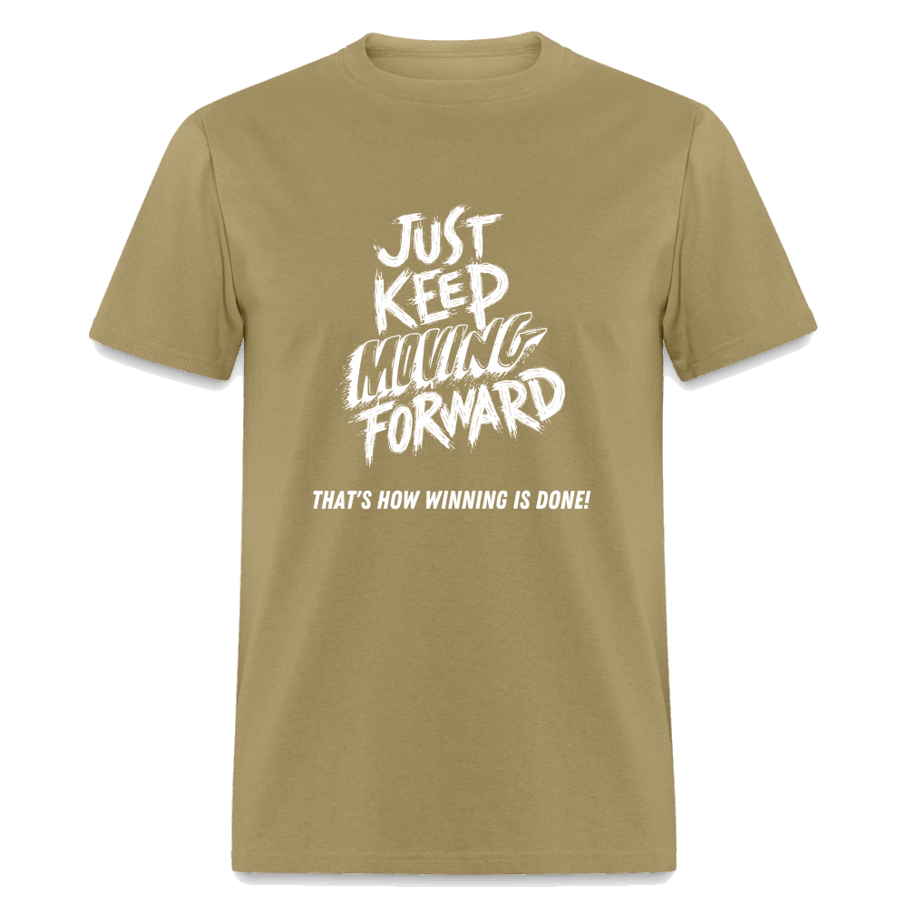 Just Keep Moving Forward Unisex Classic T-Shirt - khaki