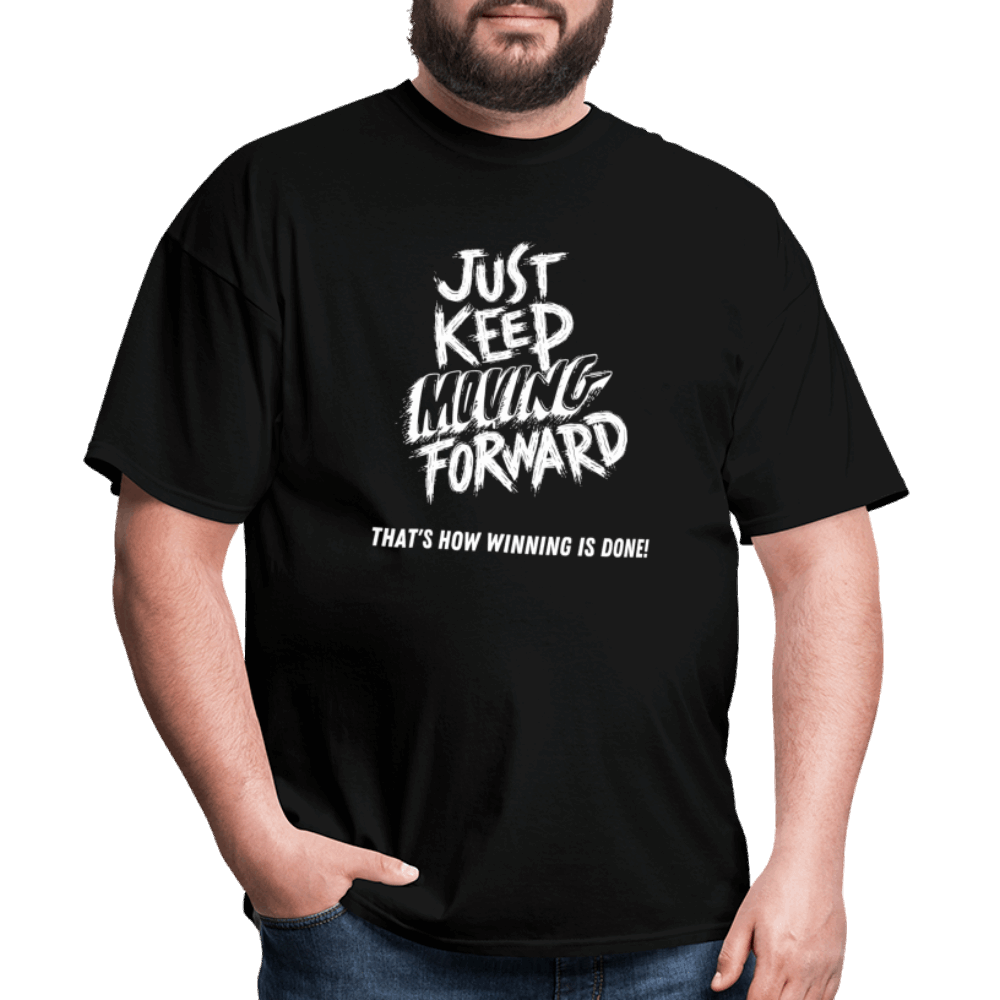 Just Keep Moving Forward Unisex Classic T-Shirt - black