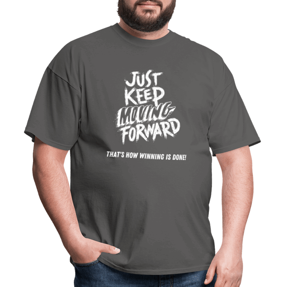 Just Keep Moving Forward Unisex Classic T-Shirt - charcoal