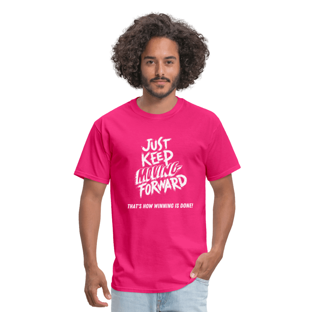 Just Keep Moving Forward Unisex Classic T-Shirt - fuchsia