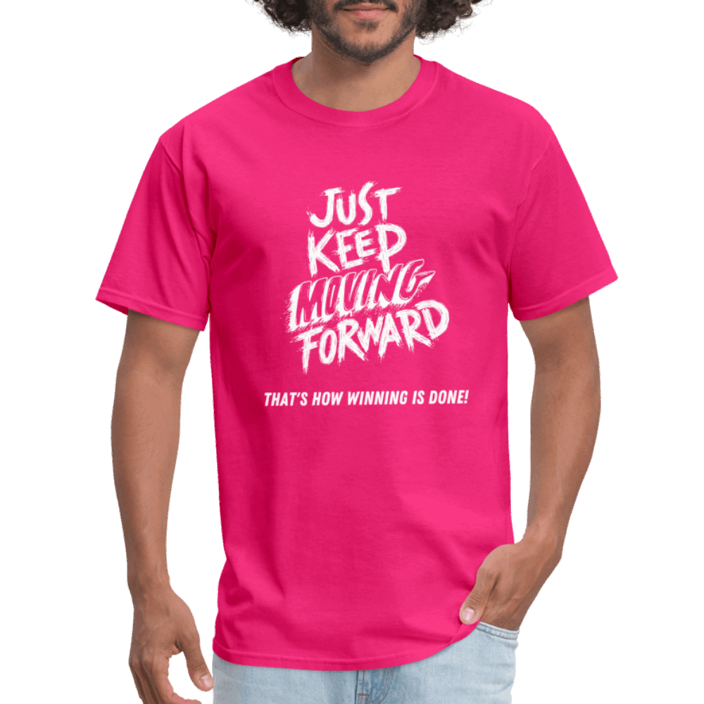 Just Keep Moving Forward Unisex Classic T-Shirt - fuchsia