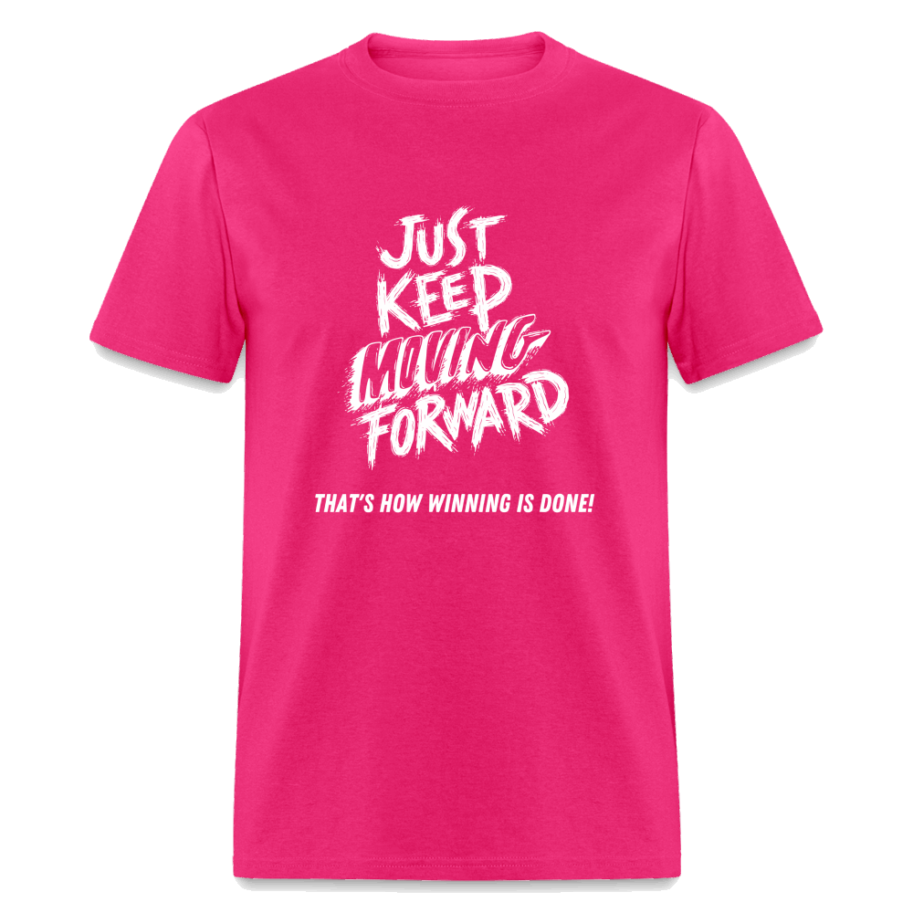 Just Keep Moving Forward Unisex Classic T-Shirt - fuchsia