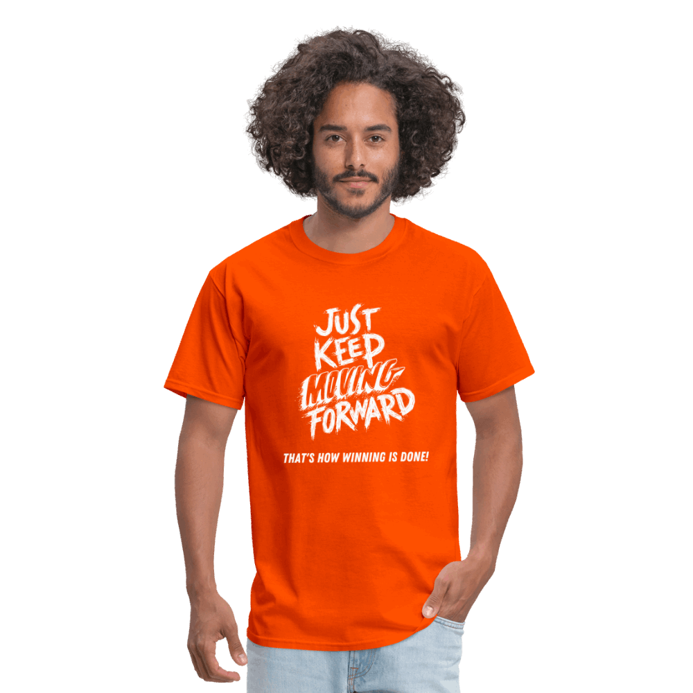 Just Keep Moving Forward Unisex Classic T-Shirt - orange