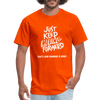 Just Keep Moving Forward Unisex Classic T-Shirt - orange