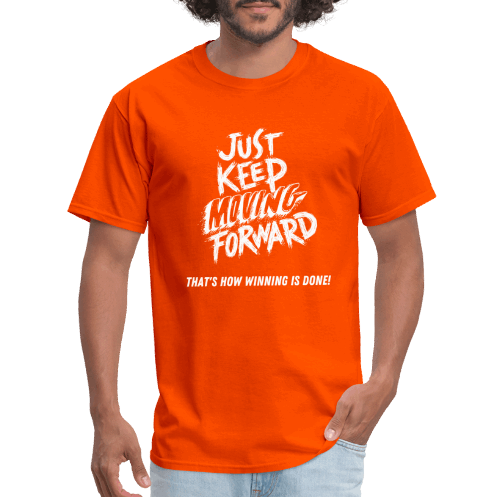 Just Keep Moving Forward Unisex Classic T-Shirt - orange