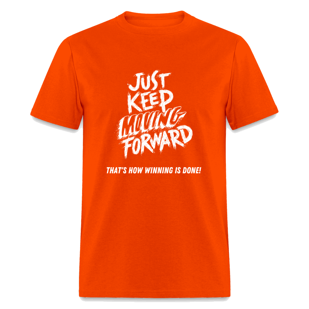 Just Keep Moving Forward Unisex Classic T-Shirt - orange