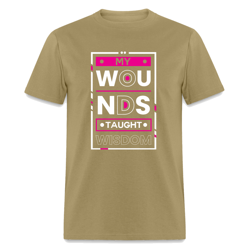 MY WOUNDS TAUGHT WISDOM  Unisex Classic T-Shirt - khaki