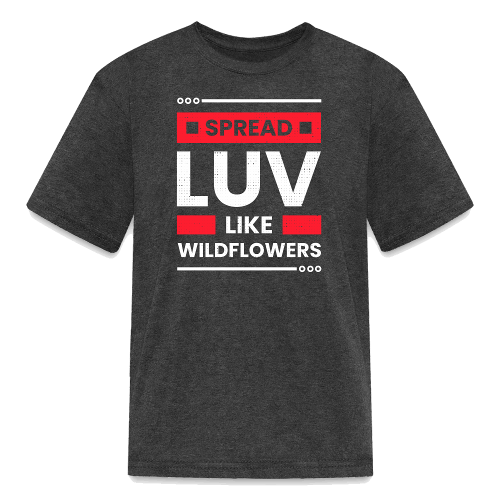 Spread Luv Like Wildflowers Kids' T-Shirt - heather black