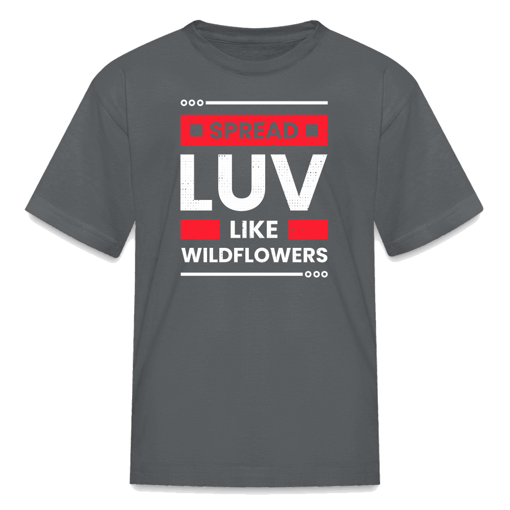 Spread Luv Like Wildflowers Kids' T-Shirt - charcoal