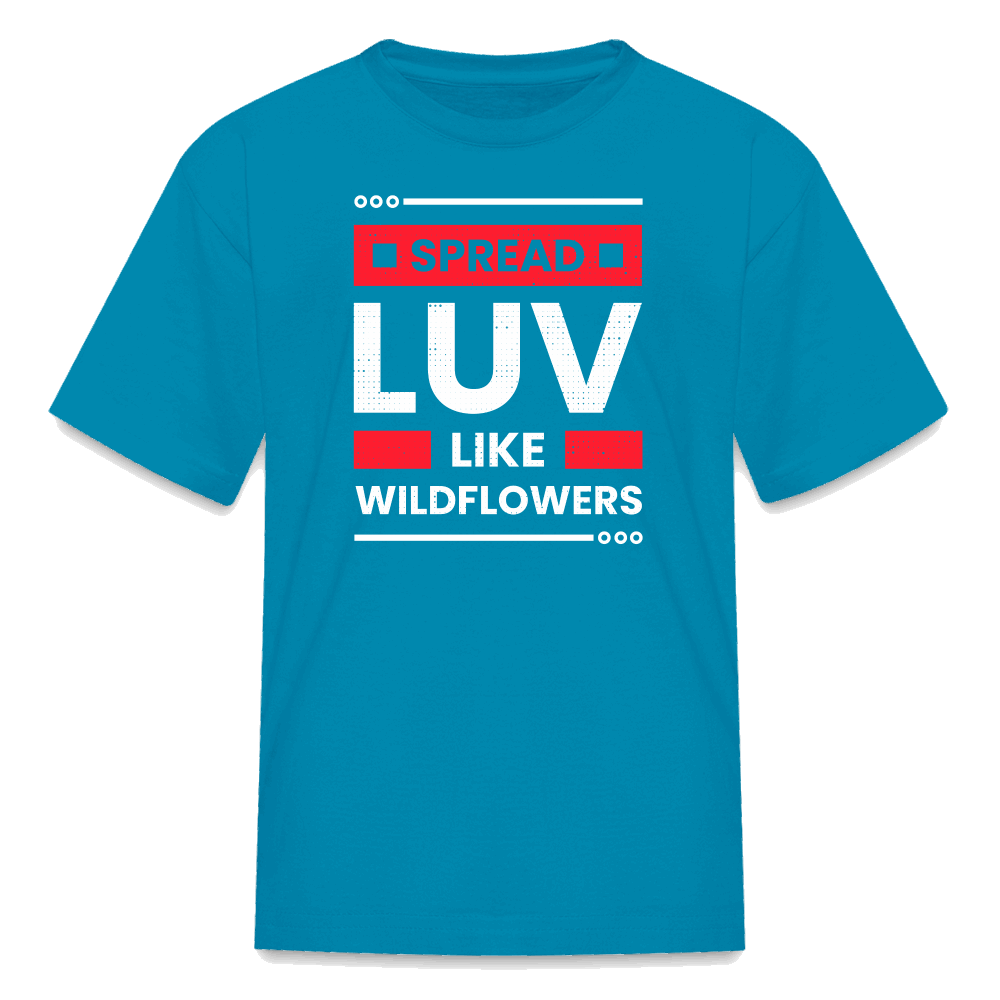 Spread Luv Like Wildflowers Kids' T-Shirt - turquoise