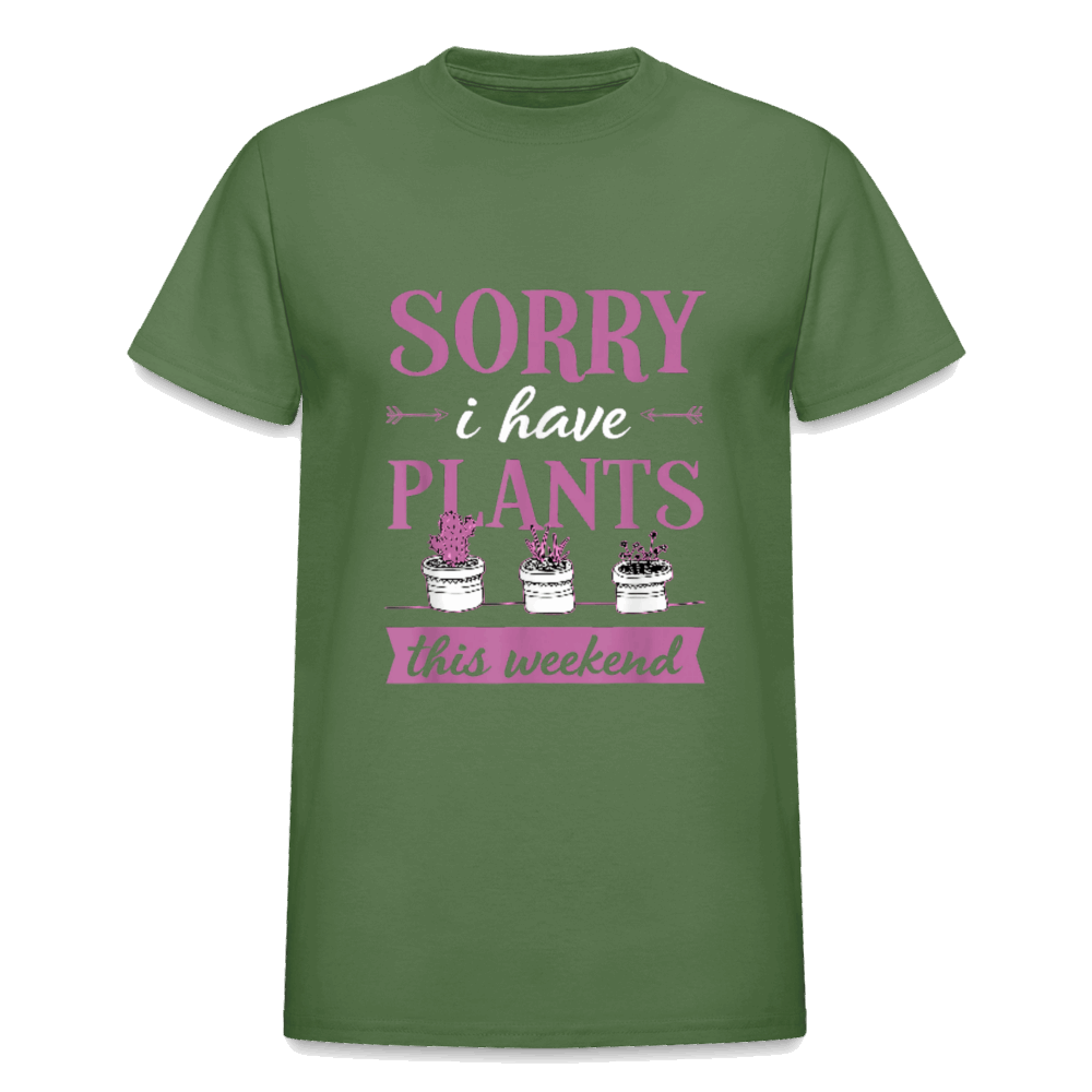 Sorry I have Plants This Weekend Gildan Ultra Cotton Adult T-Shirt - military green