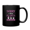 Sorry I have Plants This Weekend Full Color Mug - black