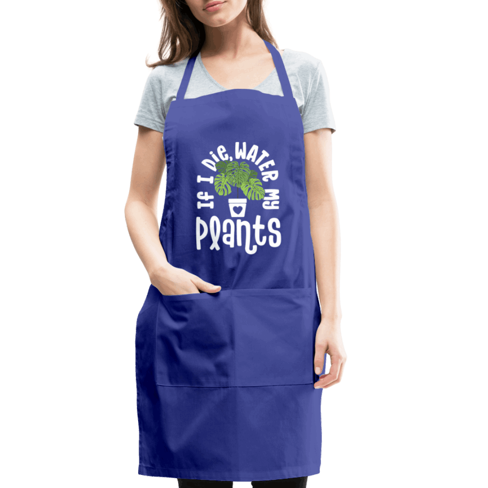 If I Die Water My Plants Green Monstera Adjustable Apron - royal blue