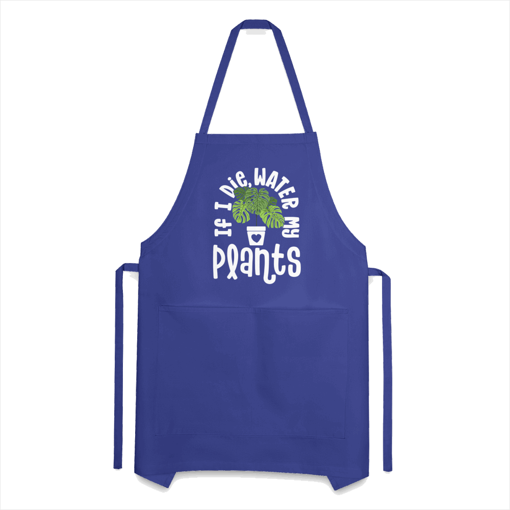 If I Die Water My Plants Green Monstera Adjustable Apron - royal blue