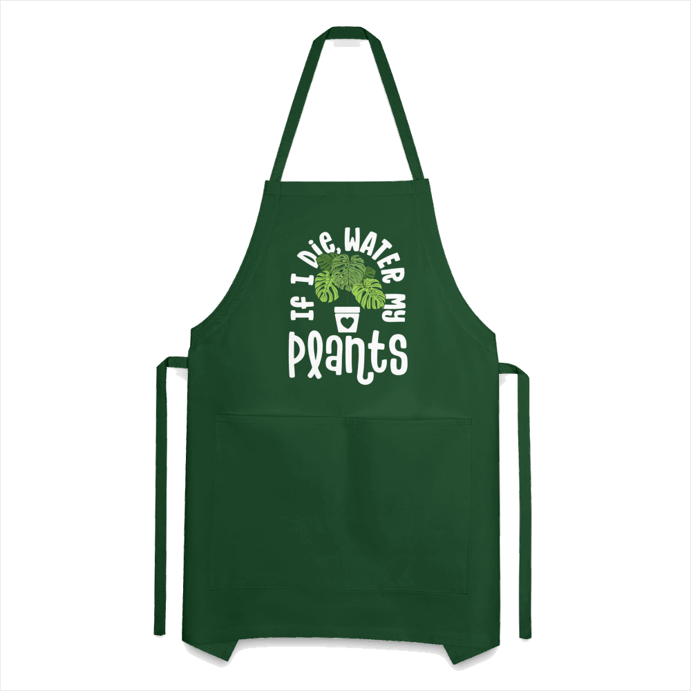 If I Die Water My Plants Green Monstera Adjustable Apron - forest green