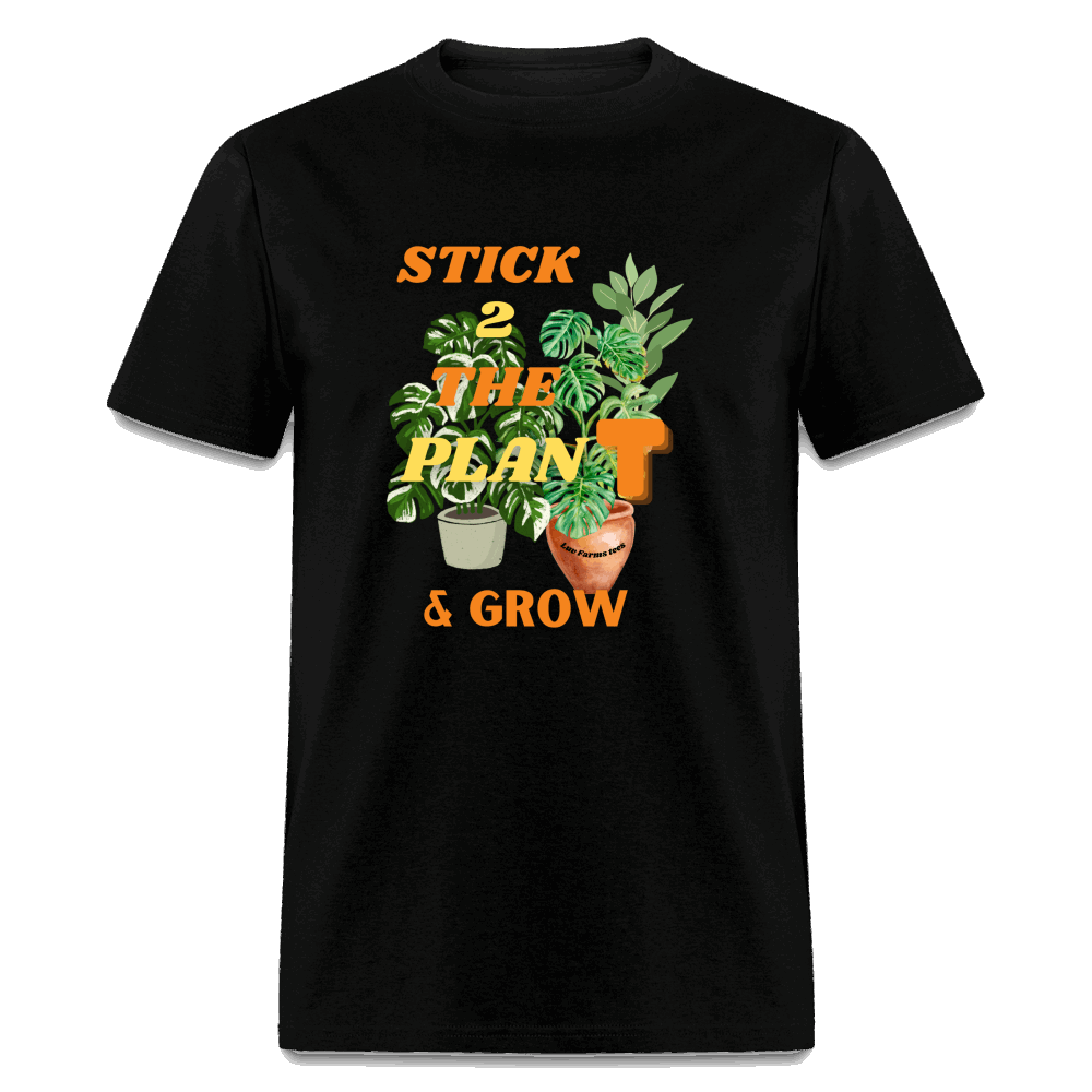 STICK 2 THE PlanT Unisex Classic T-Shirt - black