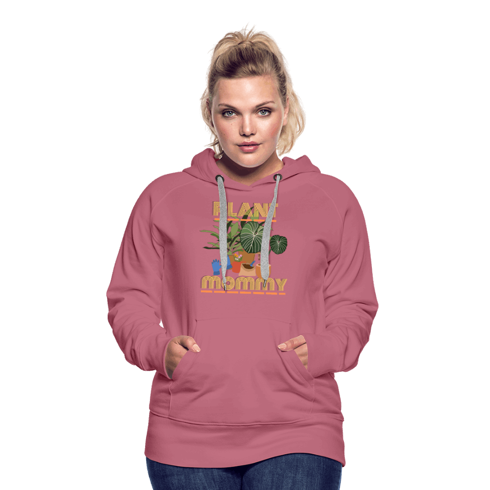 Plant Mommy Women’s Premium Hoodie - mauve