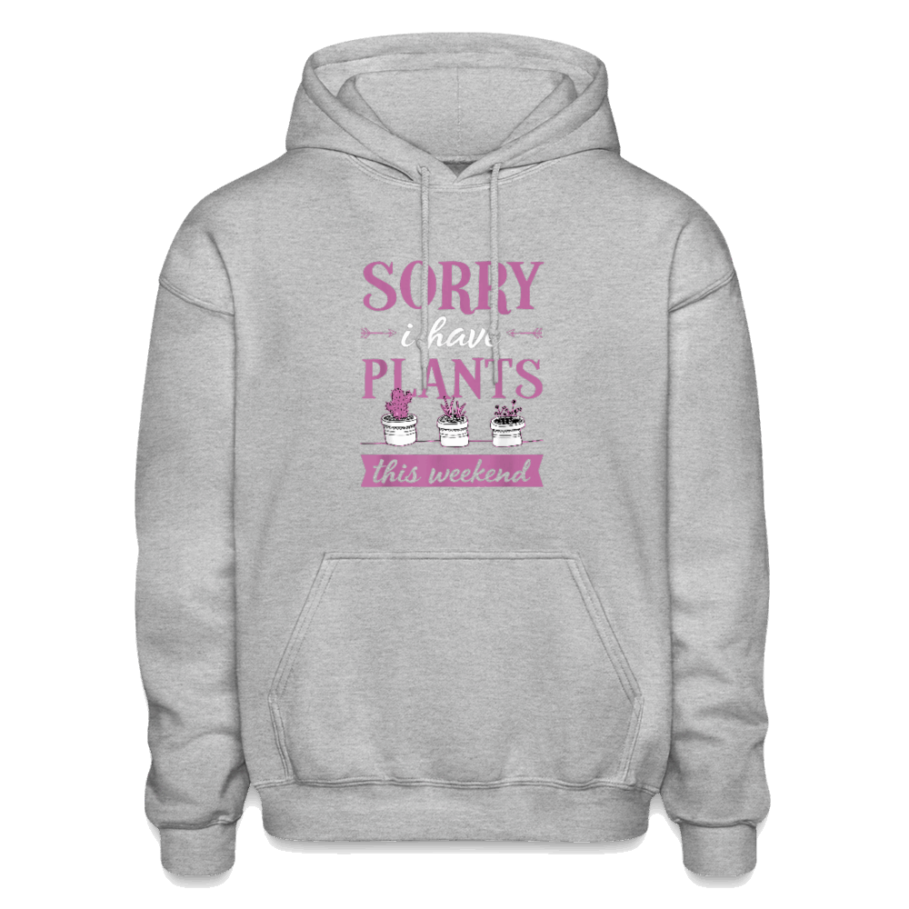 Sorry I Have Plants This Weekend Gildan Heavy Blend Adult Hoodie - heather gray