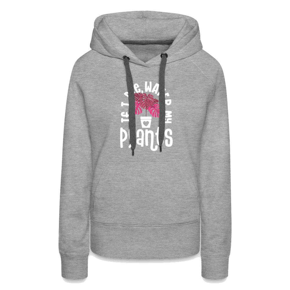 If I Die Water My Plants Women’s Premium Hoodie - heather grey