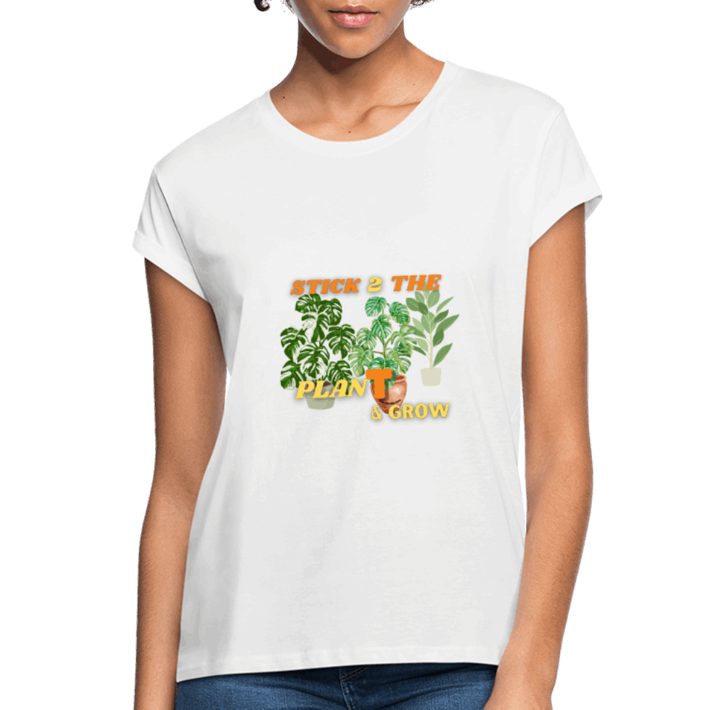 STICK 2 THE PlanT Women's Relaxed Fit T-Shirt - white