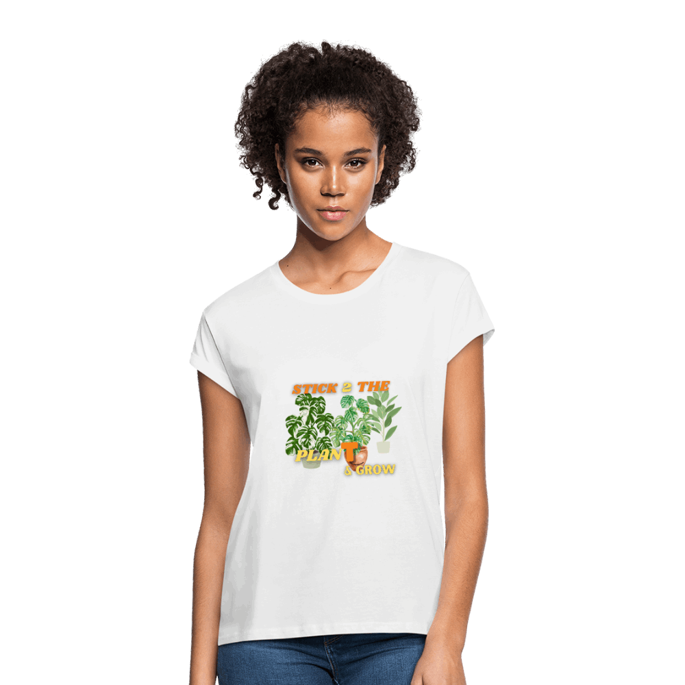 STICK 2 THE PlanT Women's Relaxed Fit T-Shirt - white